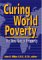 Curing World Poverty : The New Role of Property cover