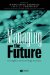 Managing the Future : Foresight in the Knowledge Economy cover