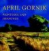 April Gornik : Paintings And Drawings cover