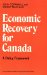 Economic Recovery for Canada : A Policy Framework cover