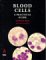 Blood Cells : A Practical Guide cover