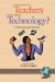 What Should Teachers Know About Technology? : Perspectives and Practices cover