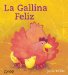 La Gallina Feliz / The Very Happy Hen cover