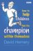  How to Help Children Find the Champion Within Themselves