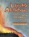 Living Mountains : How And Why Volcanoes Erupt cover
