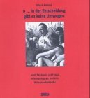 --in Der Entscheidung Gibt Es Keine Umwege : Adolf Reichwein 1898-1944  Reformpadagoge, Sozialist, Widerstandskampfer [Click for larger image]