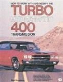 How to Work With and Modify the Turbo Hydra-Matic 400 Transmission [Click for larger image]