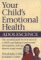  Your Child's Emotional Health: Adolescence