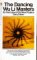 The Dancing Wu Li Masters: An Overview of the New Physics