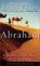 Abraham : Un Viaje Al Corazon De Tres Religiones/a Voyage Across The Hearts Of Three Religions cover