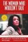 The Woman Who Wouldn't Talk: Why I Refused to Testify Against the Clintons & What I Learned in Jail