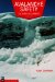 Avalanche Safety : For Skiers & Climbers cover