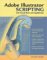 Adobe Illustrator Scripting : With Visual Basic and Applescript cover