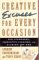 Creative Excuses for Every Occasion : Old Standards, Innovative Evasions and Blaming the Dog cover
