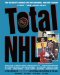 Total Nhl : The Ultimate Source on the National Hockey League cover