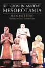 Religion In Ancient Mesopotamia [Click for larger image]