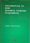 Introduction to Risc Assembly Language Programming [Click for larger image]