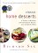 Classic Home Desserts : A Treasury of Heirloom and Contemporary Recipes from Around the World cover