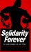 Solidarity Forever : An Oral History of the Iww cover