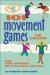 101 Movement Games for Children : Fun and Learning With Playful Moving cover