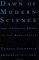 Dawn of Modern Science : From the Ancient Greeks to the Renaissance cover