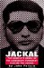 Jackal : The Complete Story of the Legendary Terrorist, Carlos the Jackal cover