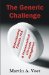 The Generic Challenge : Understanding Patents, FDA & Pharmaceutical Life-Cycle Management cover