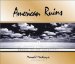 American Ruins : Ghosts on the Landscape cover