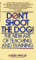  Don't Shoot the Dog: The New Art of Teaching and Training