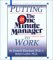Putting the One Minute Manager to Work : How to Turn the 3 Secrets into Skills cover