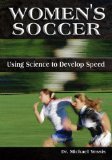 Women's Soccer : Using Science to Develop Speed [Click for larger image]
