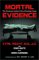 Mortal Evidence : The Forensics Behind Nine Shocking Cases cover