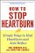  How to Stop Heartburn: Simple Ways to Heal Heartburn and Acid Reflux