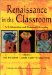 Renaissance in the Classroom : Arts Integration and Meaningful Learning cover