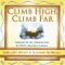 Climb High, Climb Far : Inspiration for Life's Challenges from the World's Great Moral Traditions cover