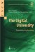 The Digital University : Reinventing the Academy cover