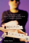 Word Freak : Heartbreak, Triumph, Genius, and Obsession in the World of Competitive Scrabble Players [Click for larger image]
