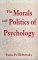 The Morals and Politics of Psychology : Psychological Discourse and the Status Quo cover