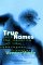 True Names and the Opening of the Cyberspace Frontier : And the Opening of the Cyberspace Frontier cover