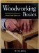 Woodworking Basics : Mastering the Essentials of Craftsmanship cover