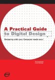 A Practical Guide to Digital Design [Click for larger image]