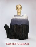 Katsura Funakoshi : Skulpturen Und Zeichnungen/Sculpture and Drawings [Click for larger image]