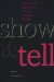 Show and Tell : Identity As Performance in U.S. Latina/O Fiction cover