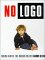 No Logo : Taking Aim at the Brand Bullies cover