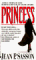 Princess : A True Story of Life Behind the Veil in Saudi Arabia cover
