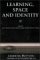 Learning, Space and Identity cover