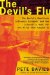 Devil's Flu : The World's Deadliest Influenza Epidemic and the Scientific Hunt for the Virus That Caused It cover