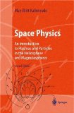 Space Physics : An Introduction to Plasmas and Particles in the Heliosphere and Magnetospheres [Click for larger image]