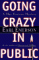 Going Crazy in Public : A Mac Fontana Mystery cover