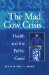 Mad Cow Crisis : Health and the Public Good cover